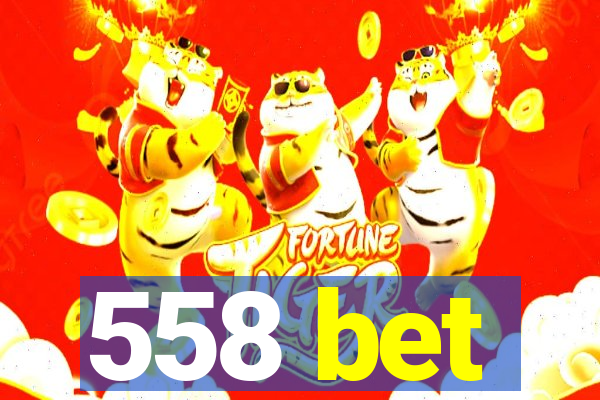 558 bet